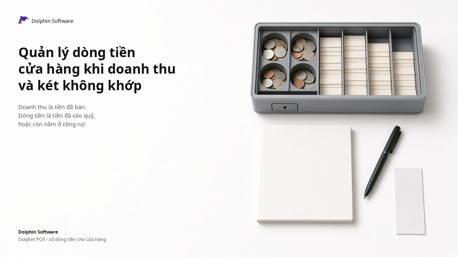 Quản lý dòng tiền cửa hàng khi doanh thu và két không khớp